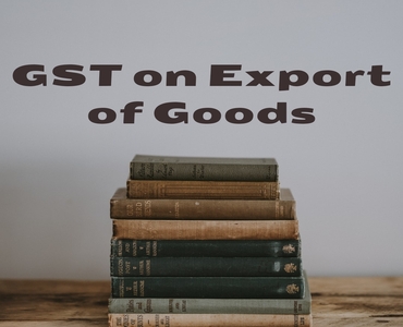 GST on Export of Goods